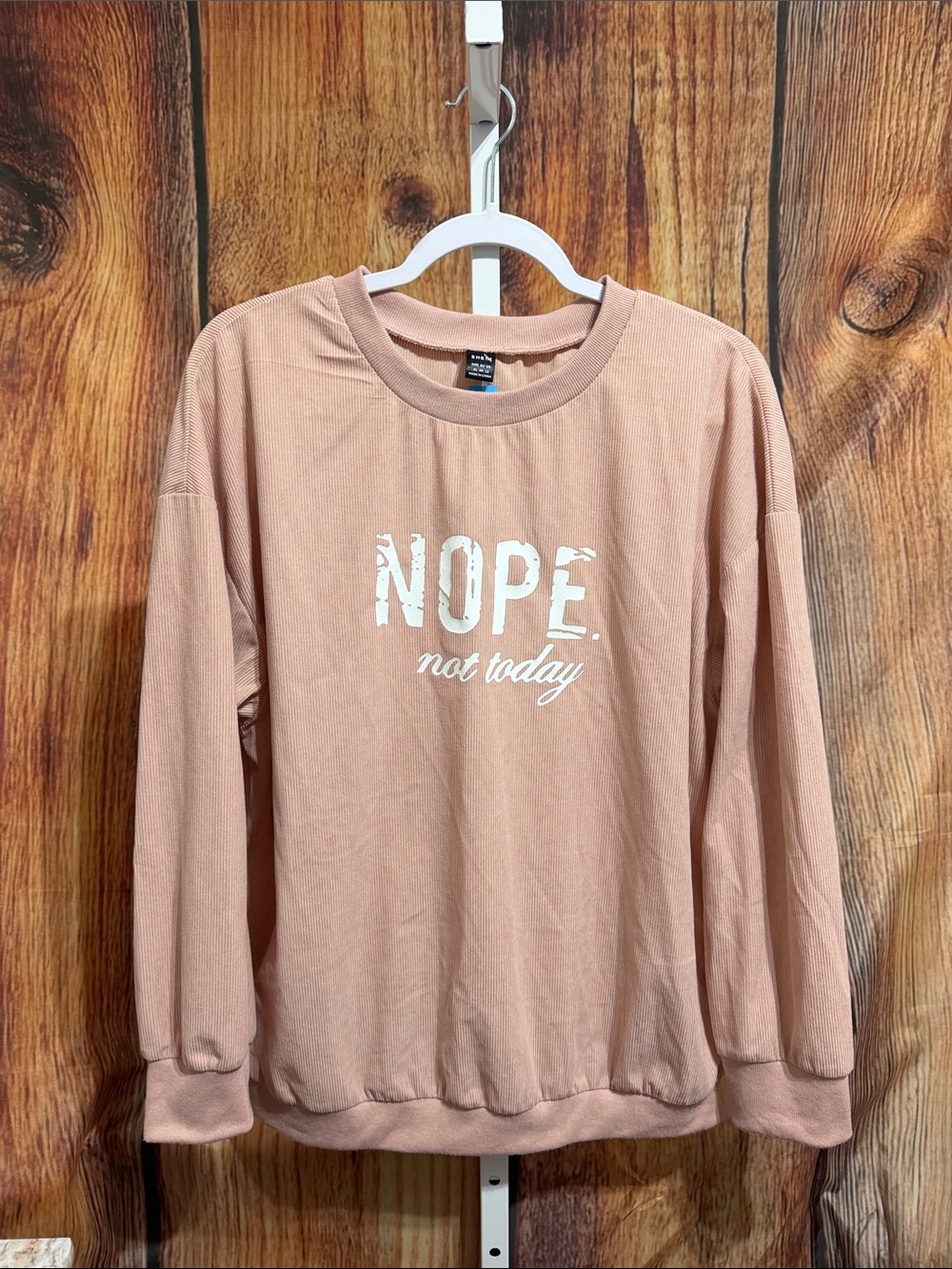 Shein Long Sleeve Top Size XL “Not Today”